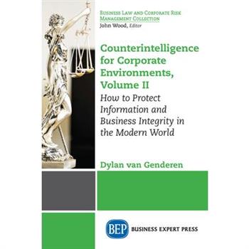 Counterintelligence for Corporate Environments, Volume II