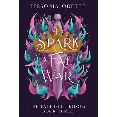 To Spark a Fae War