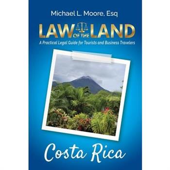 Law of the Land - Costa Rica