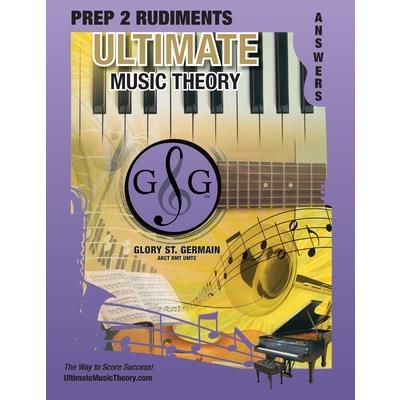 Prep 2 Rudiments Ultimate Music Theory Answer Book