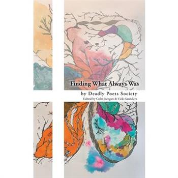 Finding What Always Was