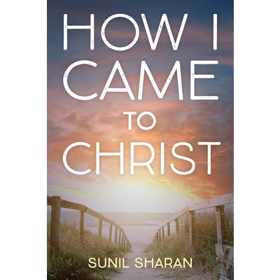 How I Came to Christ