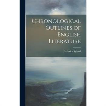 Chronological Outlines of English Literature