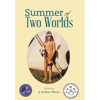 Summer of Two Worlds (2nd Edition) Full Color