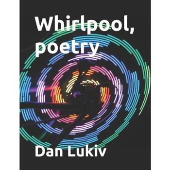 Whirlpool, poetry