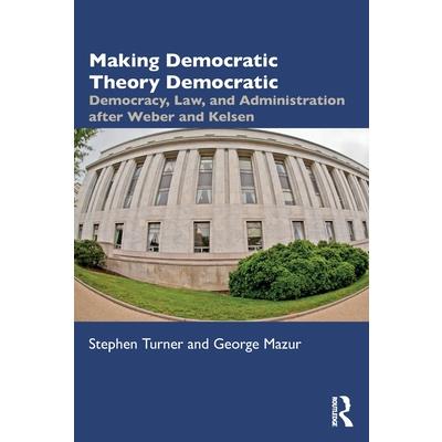 Making Democratic Theory Democratic