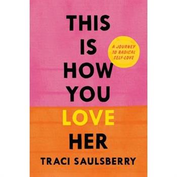 This Is How You Love Her