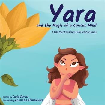 Yara and the Magic of a Curious Mind