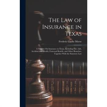 The Law of Insurance in Texas