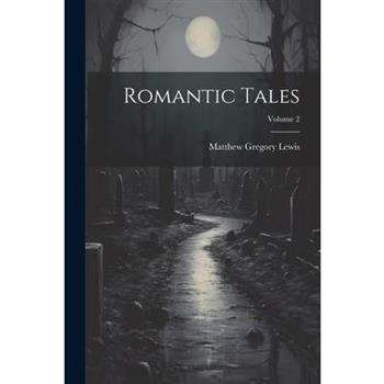 Romantic Tales; Volume 2