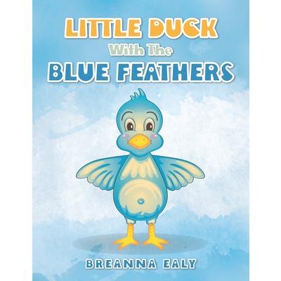 Little Duck with the Blue Feathers