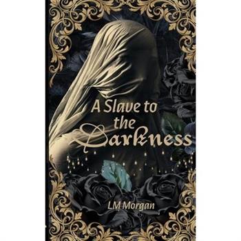 A Slave to the Darkness