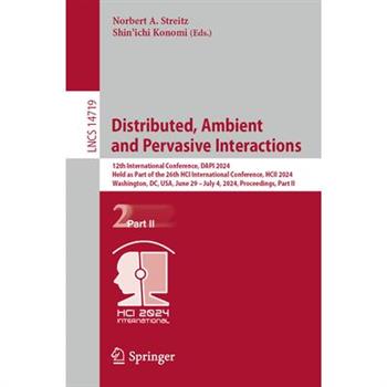 Distributed, Ambient and Pervasive Interactions