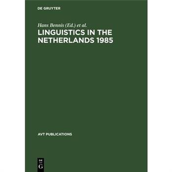 Linguistics in the Netherlands 1985