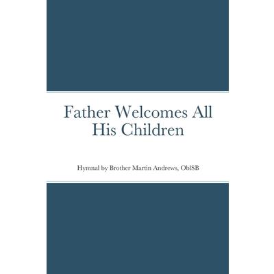 Father Welcomes All His Children