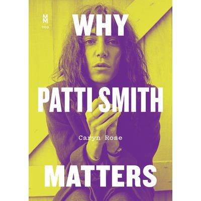 Why Patti Smith Matters