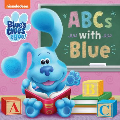 ABCs with Blue (Blue’s Clues & You)