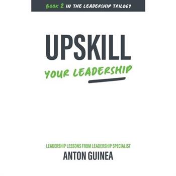 Upskill Your Leadership