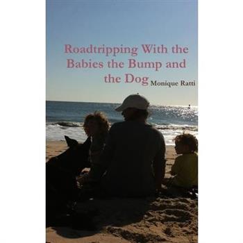 Roadtripping With the Babies the Bump and the Dog