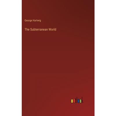 The Subterranean World