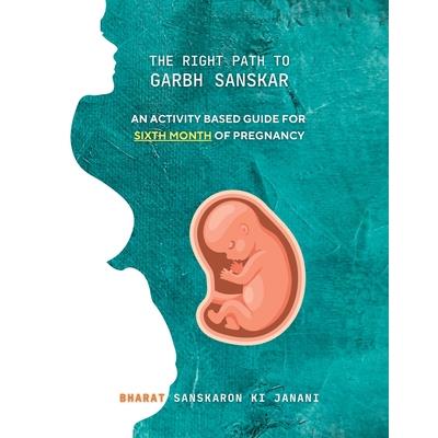 The Right Path to Garbh Sanskar - 6