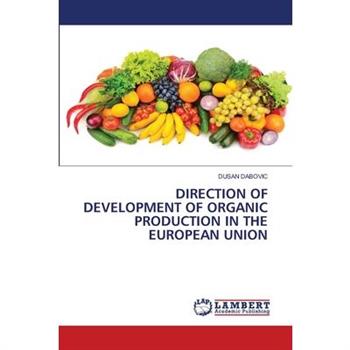 Direction of Development of Organic Production in the European Union