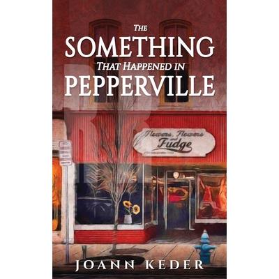 The Something That Happened in Pepperville