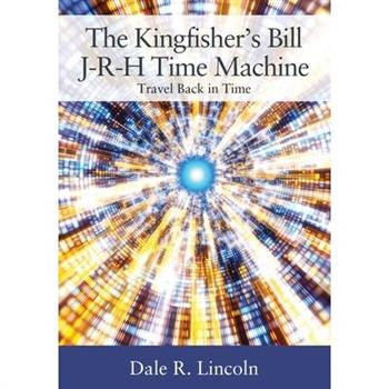 The Kingfisher’s Bill J-R-H Time Machine