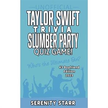 Unofficial Taylor Swift Trivia Slumber Party Quiz Game #3