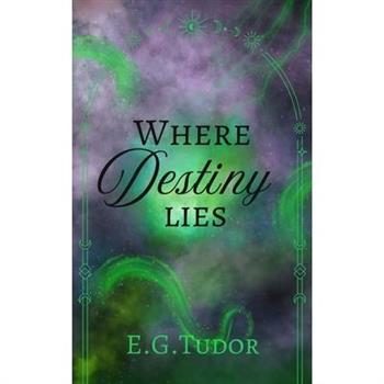 Where Destiny Lies
