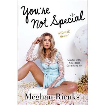 You’re Not Special