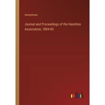 Journal and Proceedings of the Hamilton Association, 1884-85
