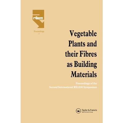 Vegetable Plants and Their Fibres as Building Materials