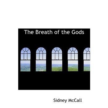 The Breath of the Gods