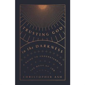 Trusting God in the Darkness