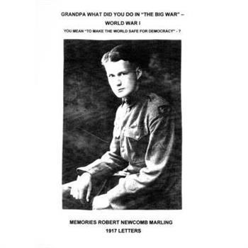 Grandpa What Did You Do In The Big War - World War I