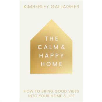 The Calm and Happy Home
