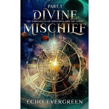 Divine Mischief Part 1