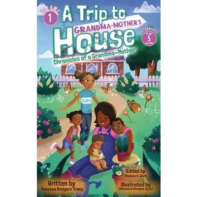 A Trip to Grandma-Mother's House