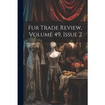 Fur Trade Review, Volume 49, Issue 2