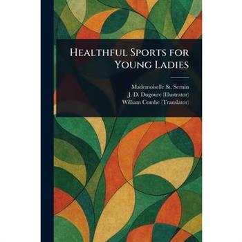Healthful Sports for Young Ladies
