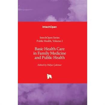 Basic Health Care in Family Medicine and Public Health