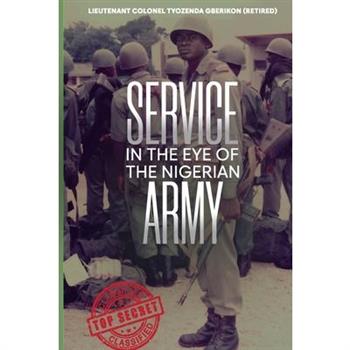 Service in the Eye of the Nigerian Army