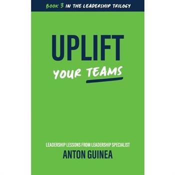 Uplift Your Teams