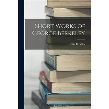 Short Works of George Berkeley