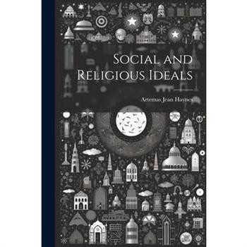 Social and Religious Ideals