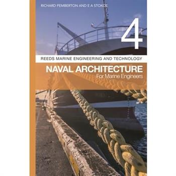 Reeds Vol 4: Naval Architecture for Marine Engineers