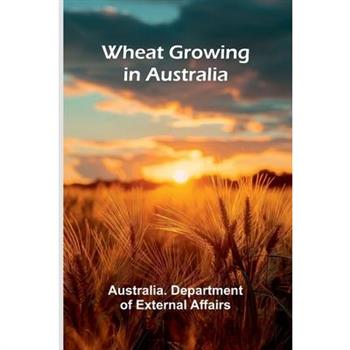 Wheat Growing In Australia