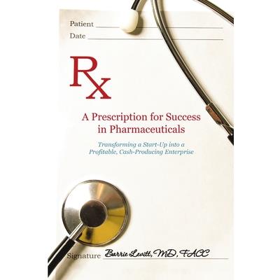 A Prescription for Success in Pharmaceuticals