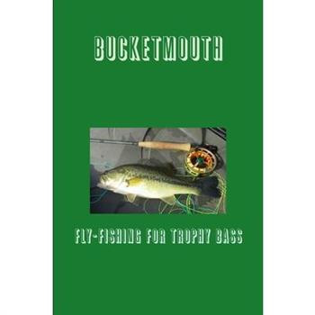 Bucketmouth